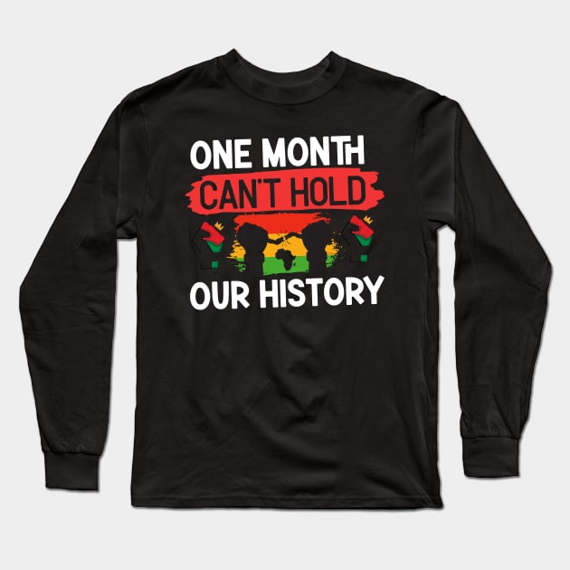 One month can’t hold our history Long Sleeve T-Shirt by Fun Planet